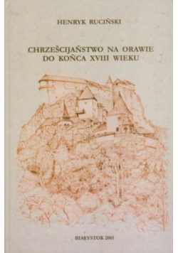 Chrześcijaństwo na Orawie do końca XVIII wieku