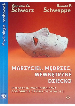 Marzyciel Mędrzec wewnętrzne dziecko