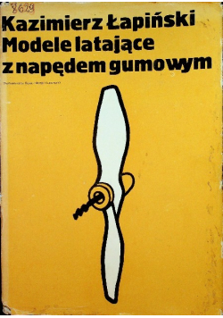 Modele latające z napędem gumowym