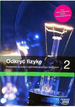 Odkryć fizykę 2 Podręcznik dla liceum i technikum Zakres podstawowy