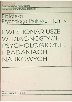 Kwestionariusze w diagnostyce psychologicznej i badaniach naukowych