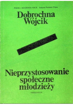 Nieprzystosowanie społeczne młodzieży