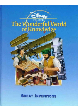 Disney's Wonderful World of Knowledge Great Inventions