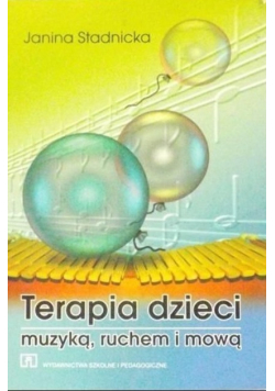 Terapia dzieci muzyką ruchem i mową