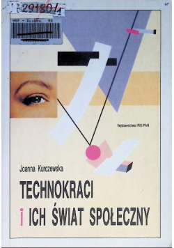 Technokraci i ich świat społeczny