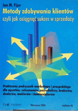 Metody zdobywania klientów czyli jak osiągnąć sukces w sprzedaży