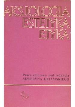 Aksjologia estetyka etyka