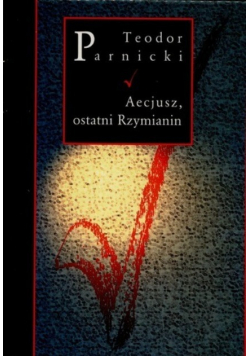 Aecjusz ostatni Rzymianin