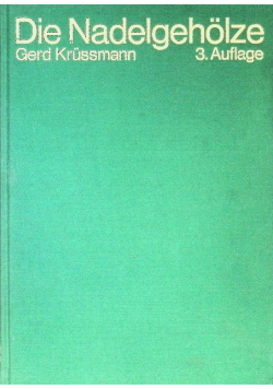 Die Nadelgeholze