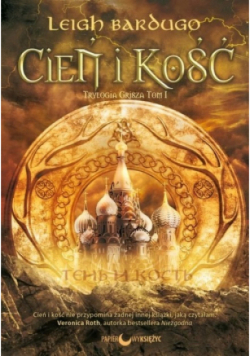 Trylogia Grisza Tom 1 Cień i kość