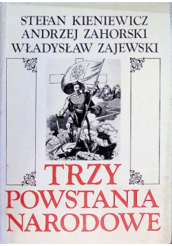 Trzy powstania narodowe