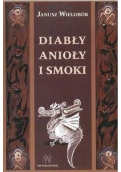 Diabły anioły i smoki