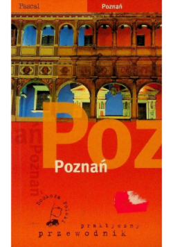 Poznań Praktyczny przewodnik