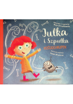 Julka i Szpulka Kościochrupek