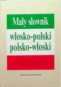 Mały słownik włosko - polski polsko - włoski
