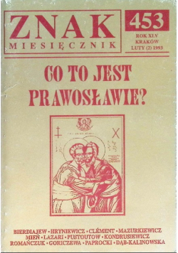 Znak miesięcznik Nr 453 / 93 Co to jest prawosławie