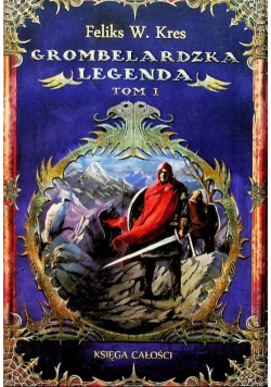 Grombelardzka legenda Tom 1