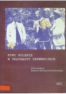 Kino polskie w trzynastu sekwencjach