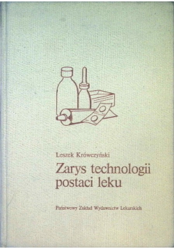 Zarys technologii postaci leku