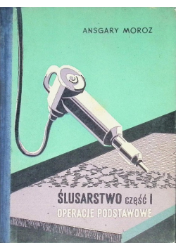 Ślusarstwo część I
