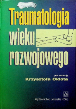 Traumatologia wieku rozwojowego