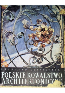Polskie kowalstwo architektoniczne
