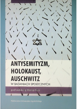 Antysemityzm Holokaust Auschwitz