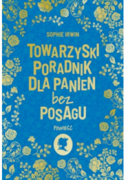 Towarzyski poradnik dla panien bez posagu