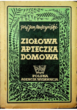 Ziołowa apteczka domowa 1946 r.