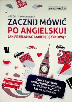 Zacznij mówić po angielsku Jak przełamać barierę językową