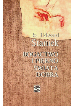 Bogactwo i piękno świata dobra
