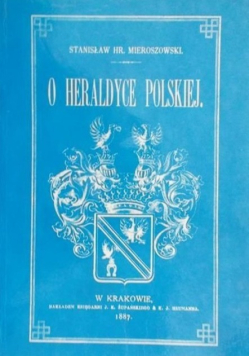 O Heraldyce Polskiej