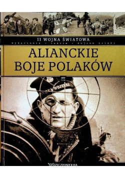 II Wojna Światowa  Tom 14 Alianckie boje Polaków