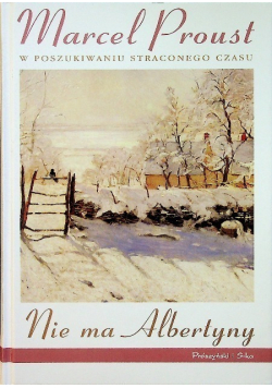 W poszukiwaniu straconego czasu Nie ma Albertyny