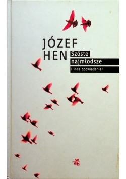 Szóste najmłodsze i inne opowiadania