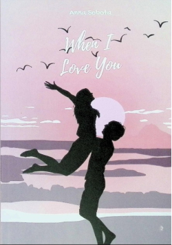 When I Love You