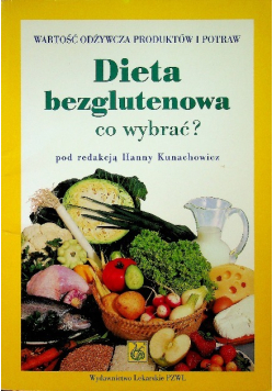 Dieta bezglutenowa co wybrać
