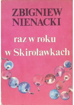 Raz w roku w Skiroławkach Tom 1 Część II