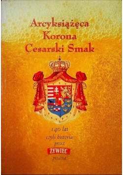 Arcyksiążęca Korona Cesarski Smak