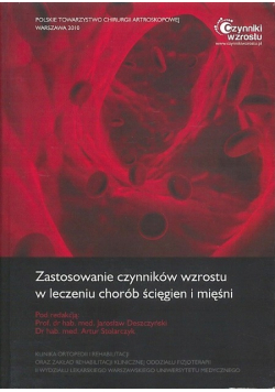 Zastosowanie czynników wzrostu w leczeniu chorób ścięgien i mięśni