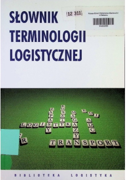 Słownik terminologii logistycznej