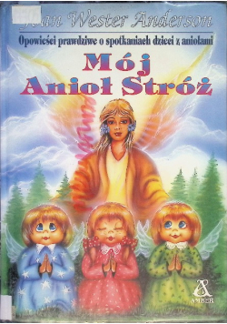 Mój Anioł Stróż