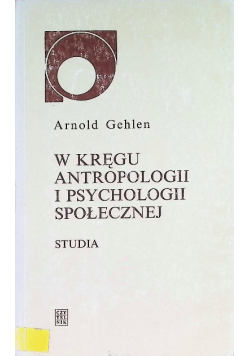 W kręgu antropologii i psychologii społecznej