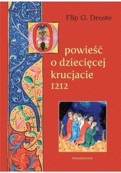 Opowieść o dziecięcej krucjacie 1212