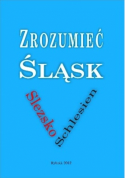 Zrozumieć Śląsk
