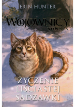 Wojownicy Nowela  Życzenie Liściastej Sadzawki