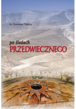 Po śladach Przedwiecznego
