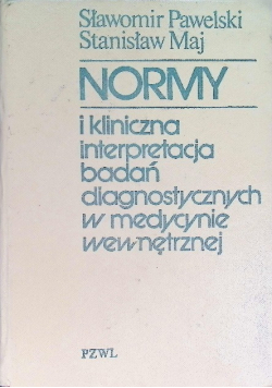 Normy i kliniczna interpretacja badań diagnostycznych w medycynie wewnętrznej