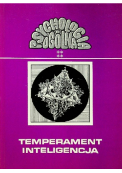 Psychologia ogólna Temperament inteligencja