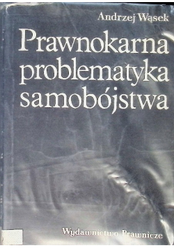 Prawnokarna problematyka samobójstwa